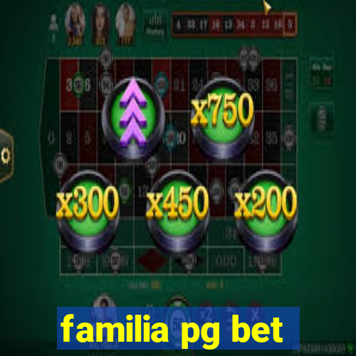 familia pg bet